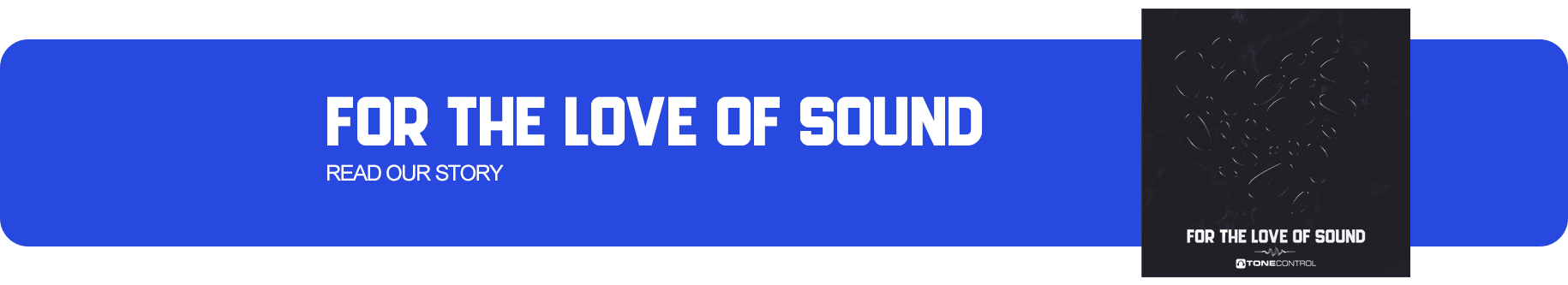 For The Love Of Sound